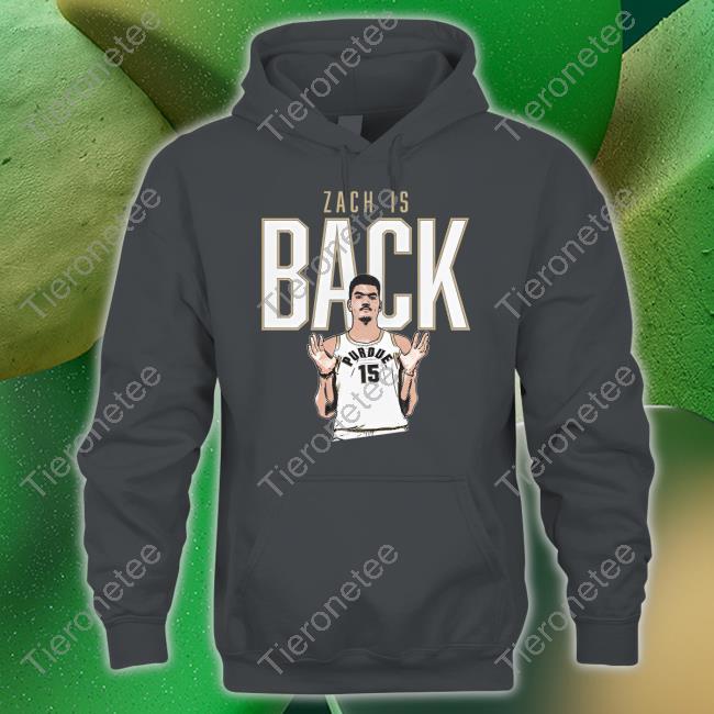 Zach Is Back Hoodie The Purdue Nil Store Zach Edey Zach Is Back Shirt